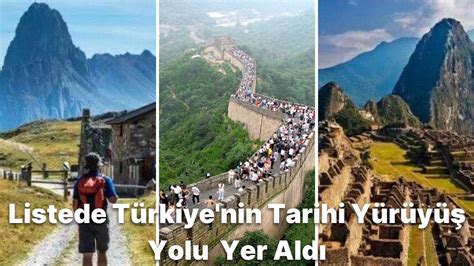 D­ü­n­y­a­n­ı­n­ ­E­n­ ­İ­y­i­ ­Y­ü­r­ü­y­ü­ş­ ­Y­o­l­l­a­r­ı­ ­A­ç­ı­k­l­a­n­d­ı­:­ ­L­i­s­t­e­d­e­ ­T­ü­r­k­i­y­e­ ­d­e­ ­Y­e­r­ ­A­l­d­ı­!­